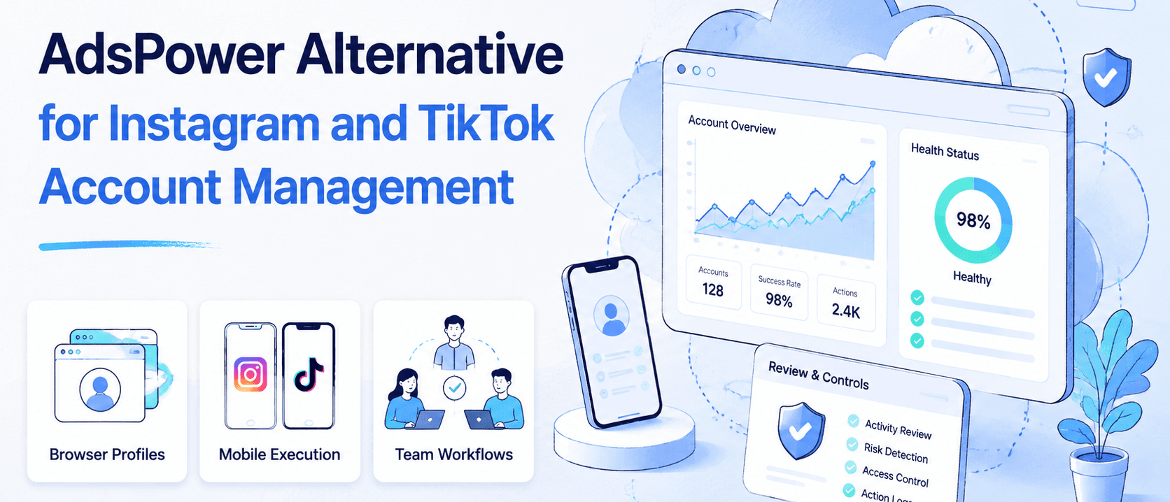 Instagram 与 TikTok 账号管理的 AdsPower 替代方案