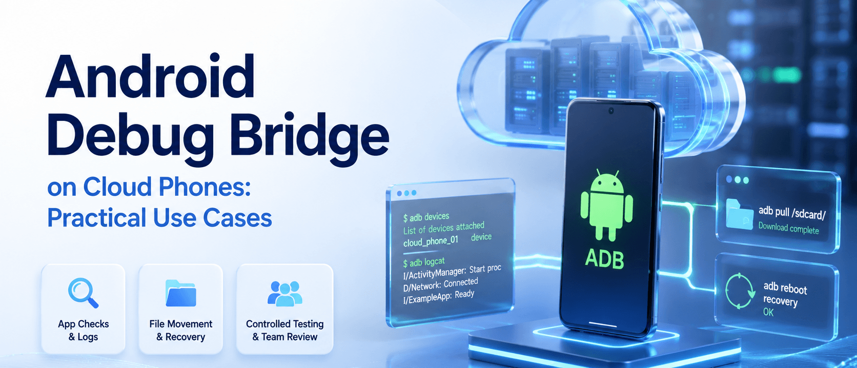 云手机上的 Android Debug Bridge:实用场景