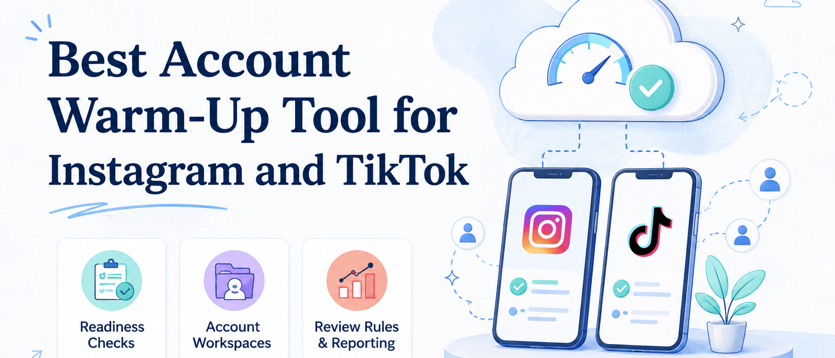 Instagram 与 TikTok 最佳账号预热工具