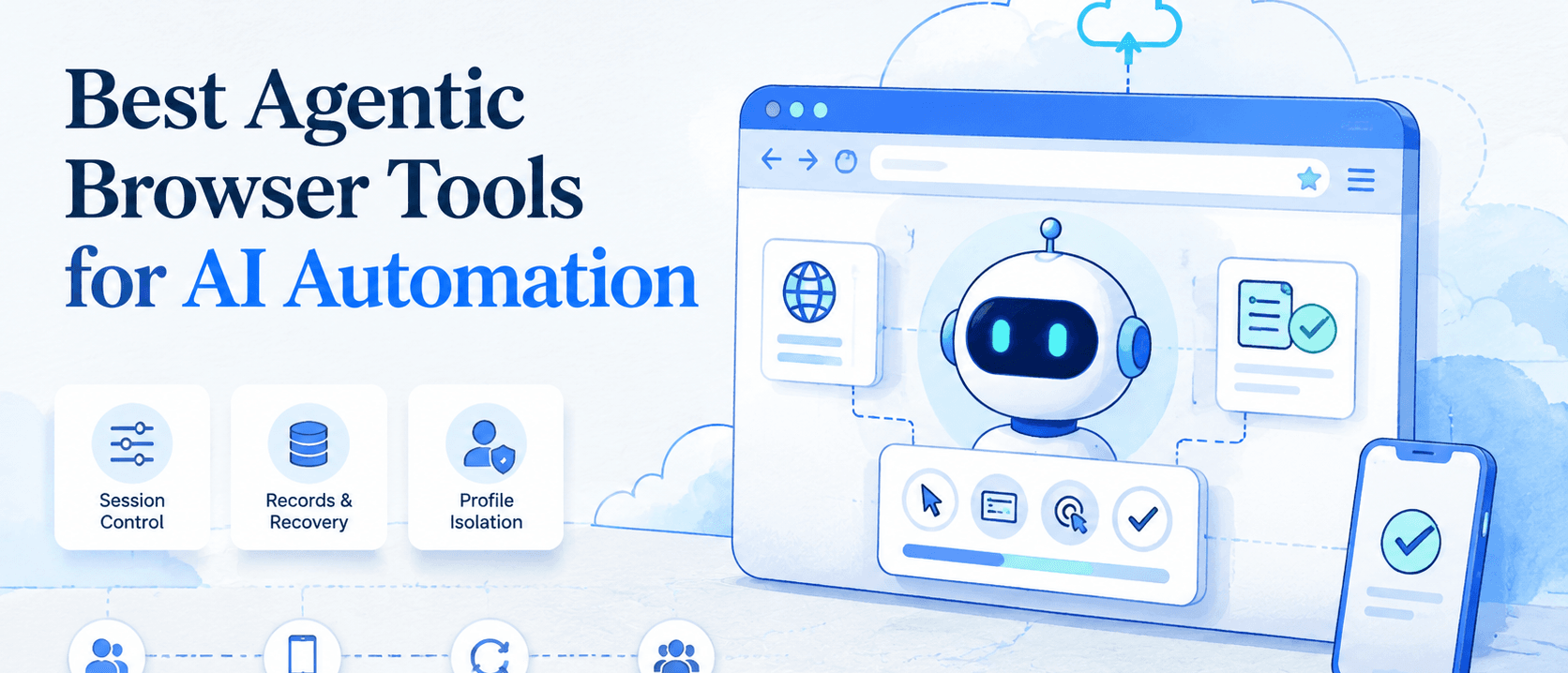 适合 AI 自动化的最佳 Agentic 浏览器工具