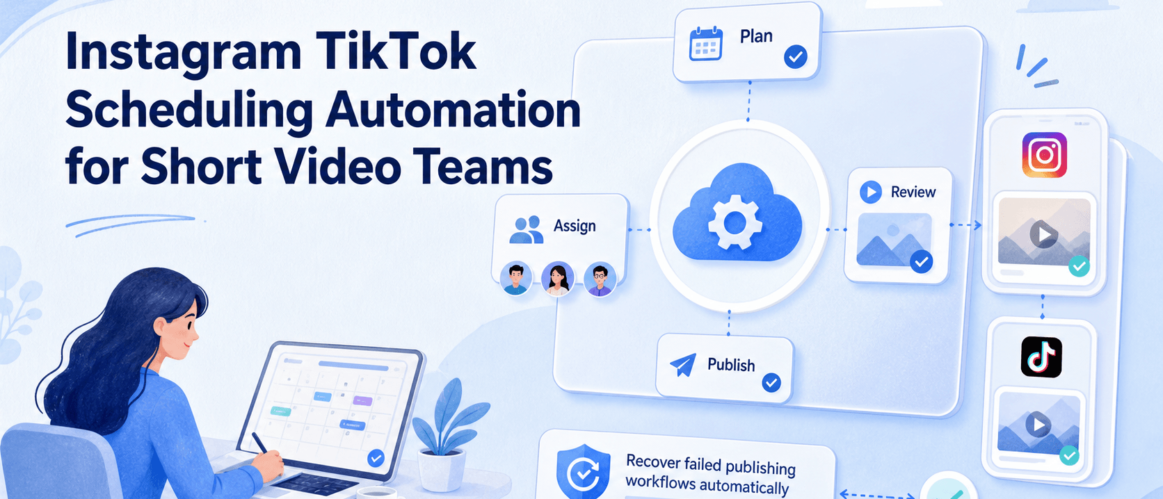 短视频团队的 Instagram TikTok 排期自动化
